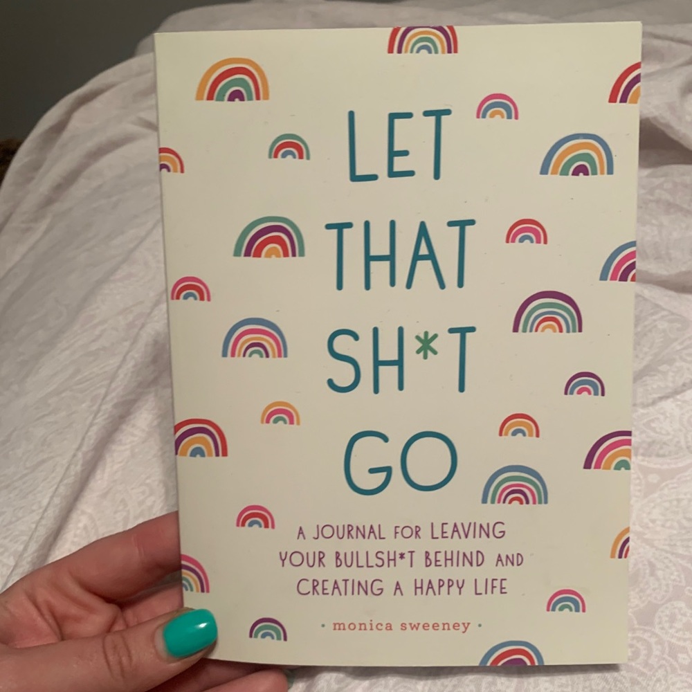 “Let that sh*t go” journal book
